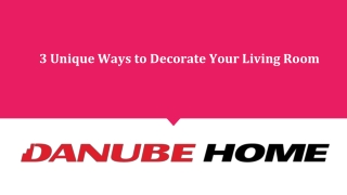 3 Unique Ways to Decorate Your Living Room