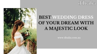 Best Wedding Dress of Your Dream With a Majestic Look