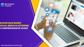 Blockchain-based social media platforms: A Comprehensive Guide