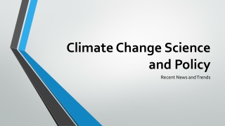 Climate Change Science and Policy