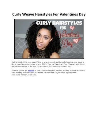 Curly Weave Hairstyles For Valentines Day