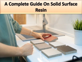 Describe solid surface resin use and other info