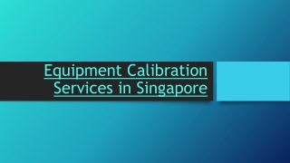 Equipment Calibration Services in Singapore