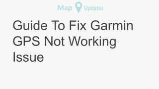 Troubleshoot Guide To Fix Garmin GPS Not Working Issue