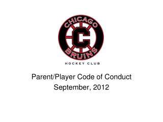 Parent/Player Code of Conduct September, 2012