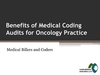 Benefits of Medical Coding Audits for Oncology Practice