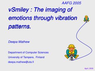 vSmiley : The imaging of emotions through vibration patterns.