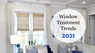 Window Treatment Trends Worth to Try One