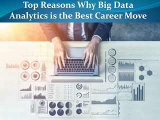 Top reasons why a degree in big data analytics is the best career move.