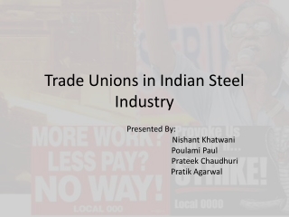 Trade Unions in Indian Steel Industry