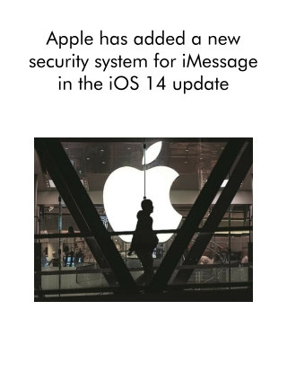 Apple Has Added a New Security System for IMessage in the IOS 14 Update