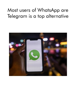 Most Users of WhatsApp Are Telegram is a Top Alternative