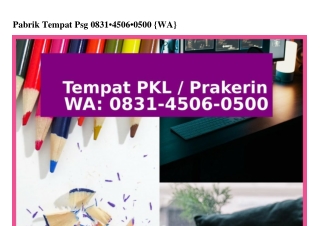 Pabrik Tempat Psg Ô831~45Ô6~Ô5ÔÔ[WA]