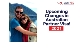 Upcoming Changes in Australian Partner Visa - Ausyes Migration