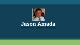 Jason Amada – Serving as a Medical Sales Representative