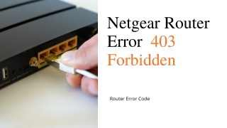 Fix: Netgear Router Error 403 | Easy Guide to Fix it