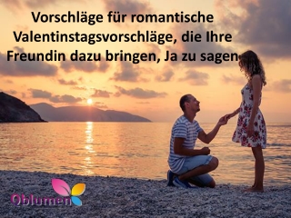 Vorschläge für romantische Valentinstag-Vorschläge, die Ihre Freundin dazu bringen, Ja zu sagen