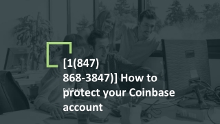 [1(847) 868-3847)] How to protect your Coinbase account