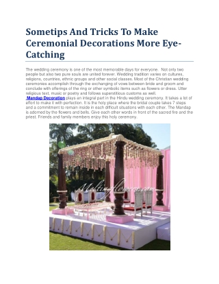 Sometips And Tricks To Make Ceremonial Decorations More Eye-Catching