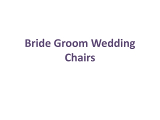 Bride Groom Wedding Chairs
