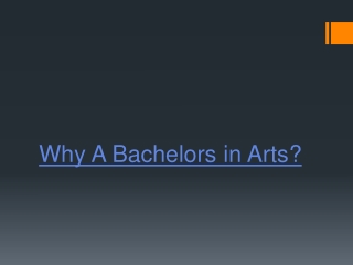 why a bachelors in arts