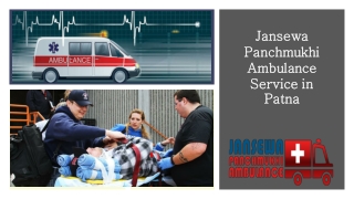 Obtain Jansewa Panchmukhi Ambulance in Patna with Modern Medical Facility