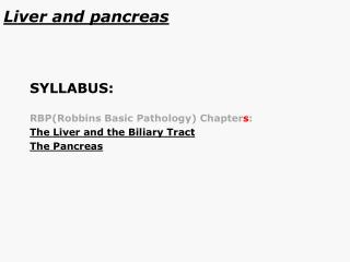 Liver and pancreas