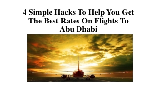 4 Simple Hacks To Help You Get The Best Rates On Flights To Abu Dhabi