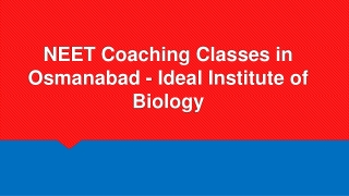 NEET Coaching Classes in Osmanabad - Ideal Institute of Biology