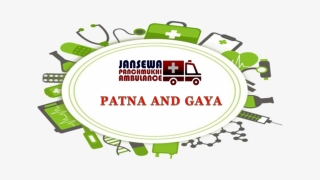 Avail ALS Based Ambulance Service in Patna or Gaya with ICU Specialist