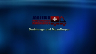 Book Emergency Ambulance Service in Darbhanga and Muzaffarpur with Healthcare Facility