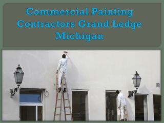 Commercial Painting Contractors Grand Ledge Michigan