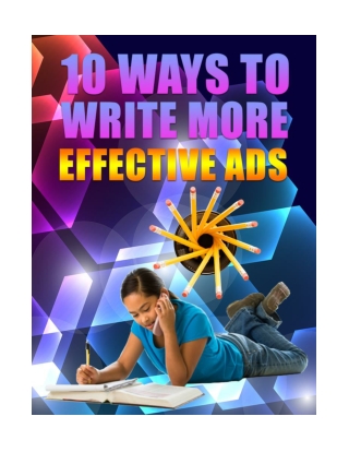 10 ways To Write More Effective Ads