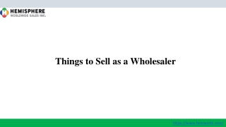 Things to Sell as a Wholesaler