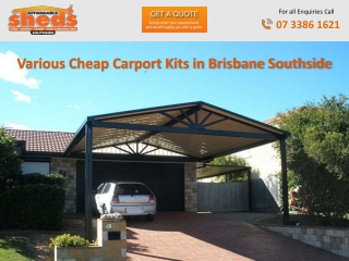 Various Cheap Carport Kits in Brisbane Southside