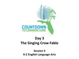 Session 4 K-2 English Language Arts