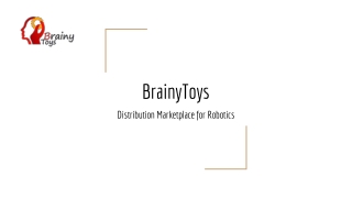 Brainy Toys - Distribution Marketplace for Robotics - Ecommerce Platform - Educational Supply Store