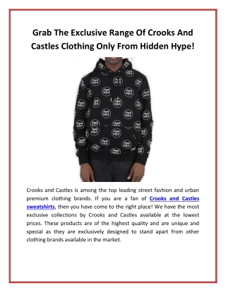 Grab The Exclusive Range Of Crooks And Castles Clothing Only From Hidden Hype!