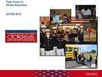 Task Force on Global Education 22 FEB 2012