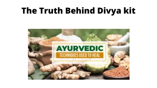 The Truth Behind Divya kit