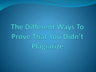 How To Students Prove That He Didn’t Plagiarize