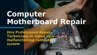Find Experts for Computer Motherboard Repair Service in Covina
