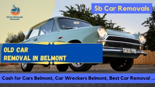 Old car Removals Near You In Belmont