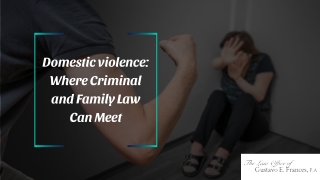 Domestic violence: Where Criminal and Family Law Can Meet