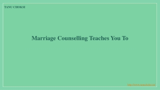 Marriage Counselling Teaches You To –