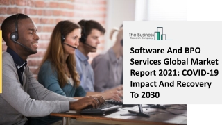 Software And BPO Services Market 2021 Global Trends, Market Share, Industry Size, Growth, Opportunities And Forecast To