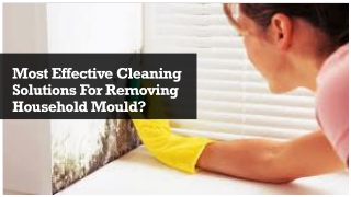 How to Get Rid of Mould From Every Surface in Your Home