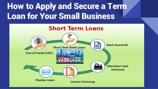 How to Apply and Secure a Term Loan for Your Small Business