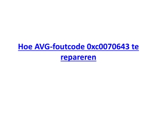 Hoe AVG-foutcode 0xc0070643 te repareren