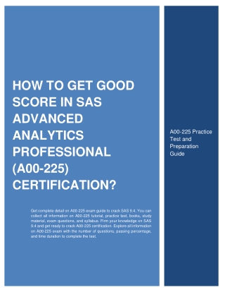 How to Get Good Score in SAS Advanced Analytics Professional (A00-225) Certification?